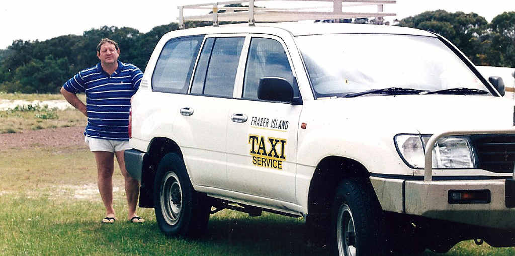 CHANGE NEEDED: Fraser Island Taxi Service founder Nigel Freemantle. CHANGE NEEDED: Fraser Island Taxi Service founder Nigel Freemantle.